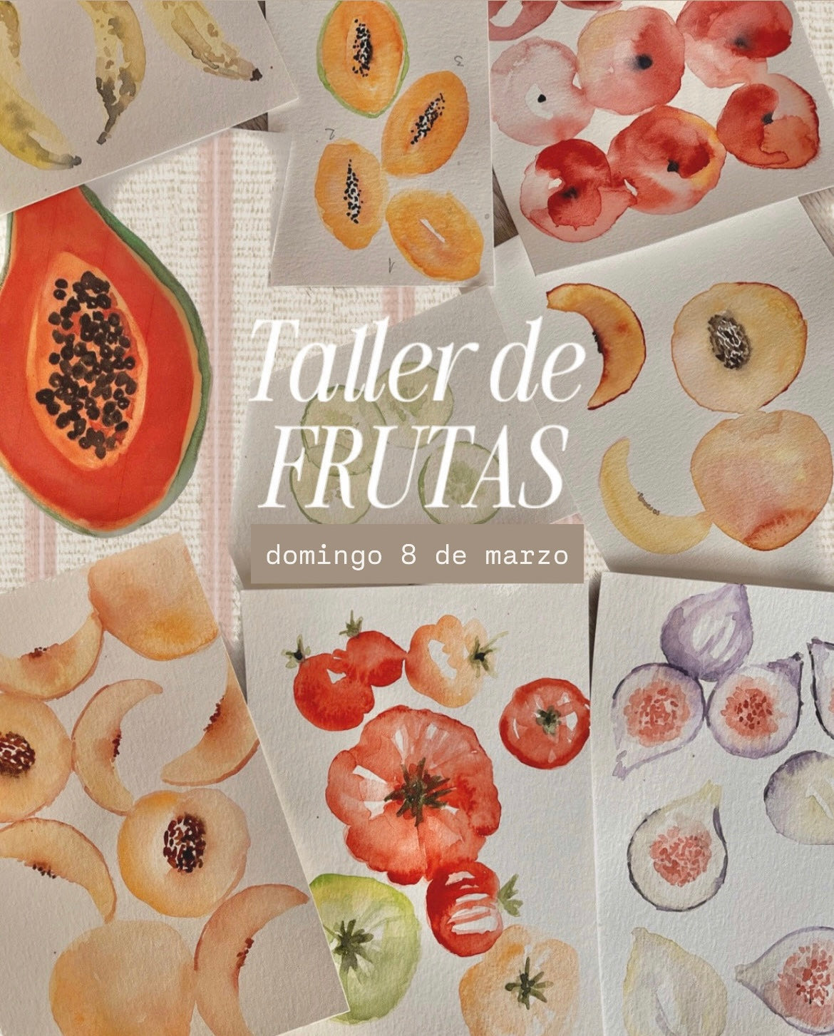 TALLER DE FLORES Y FRUTAS - 8 de MARZO
